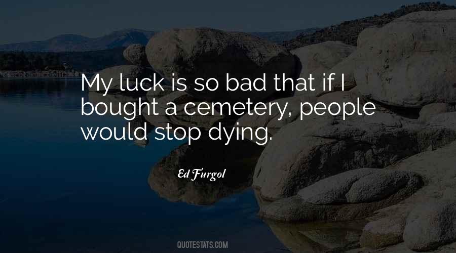 Ed Furgol Quotes #822889