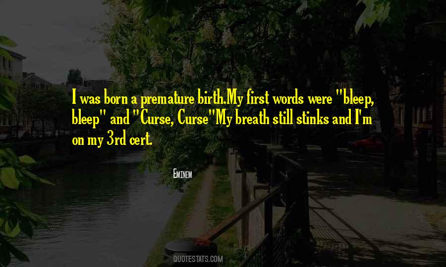 Quotes About Premature #1004929