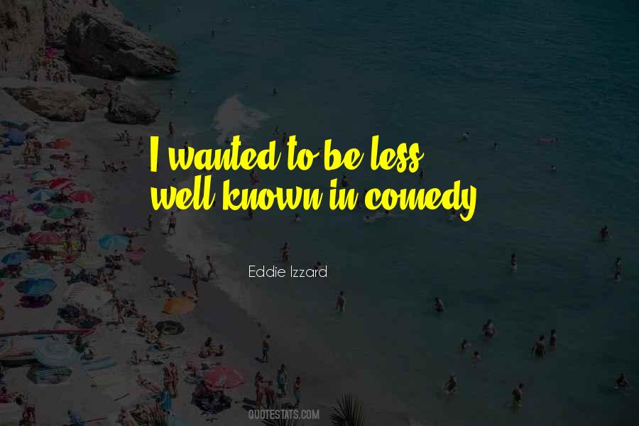 Eddie Izzard Quotes #376489