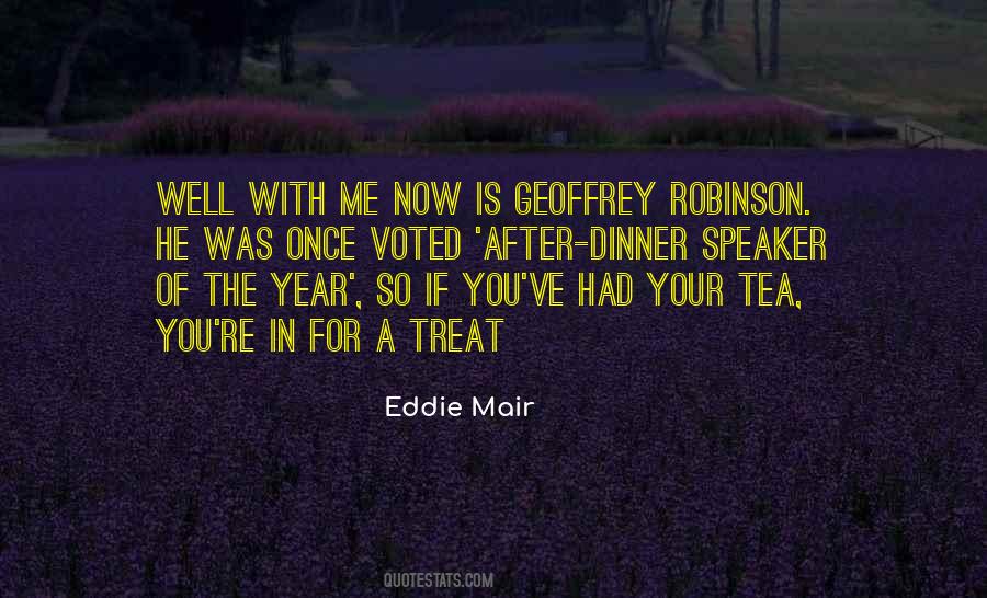 Eddie Mair Quotes #69812