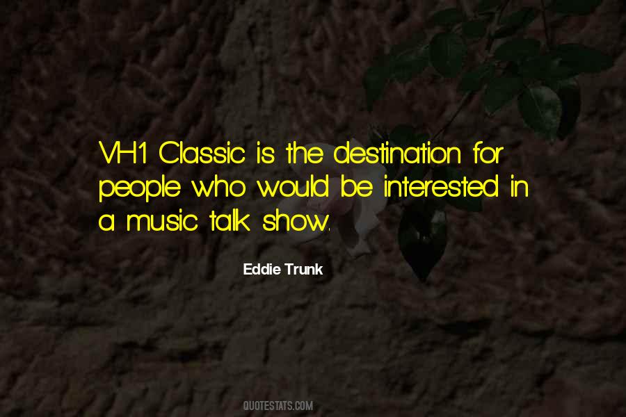 Eddie Trunk Quotes #37760