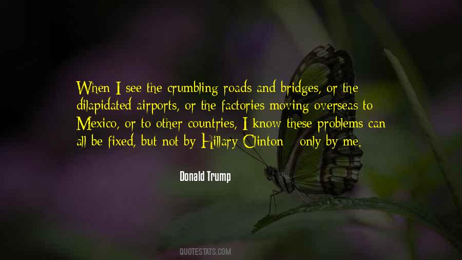 Quotes About Roads And Bridges #1675116