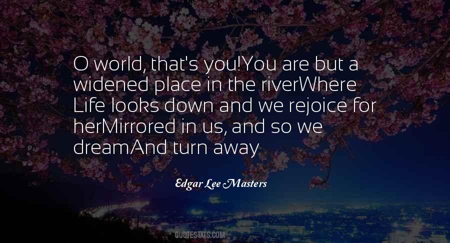 Edgar Lee Masters Quotes #1455187