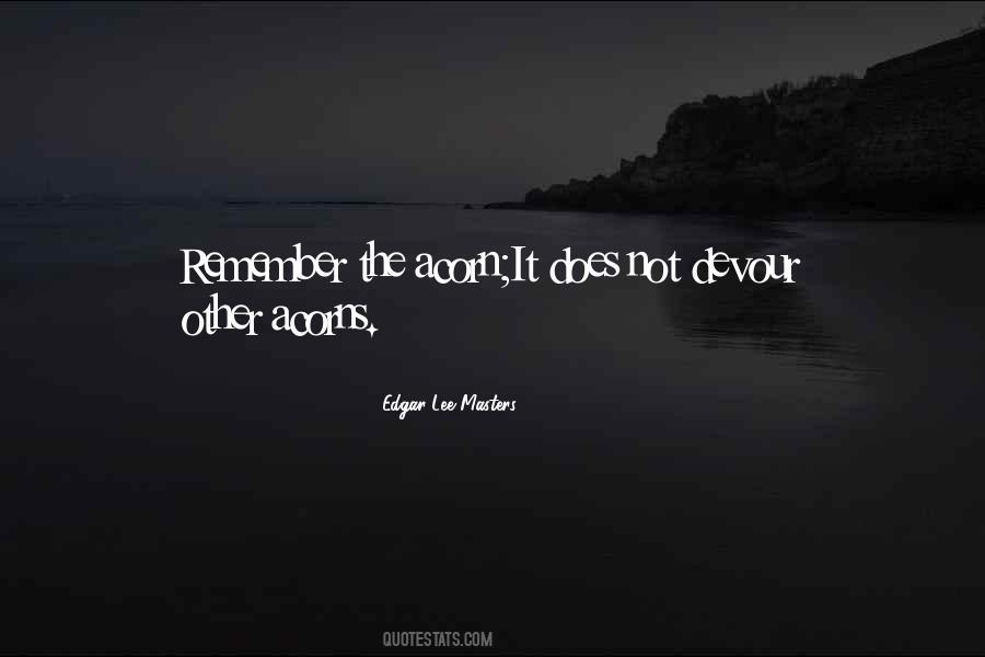 Edgar Lee Masters Quotes #453469