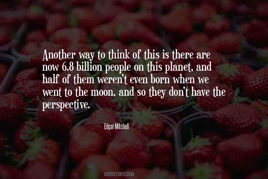 Edgar Mitchell Quotes #1501656