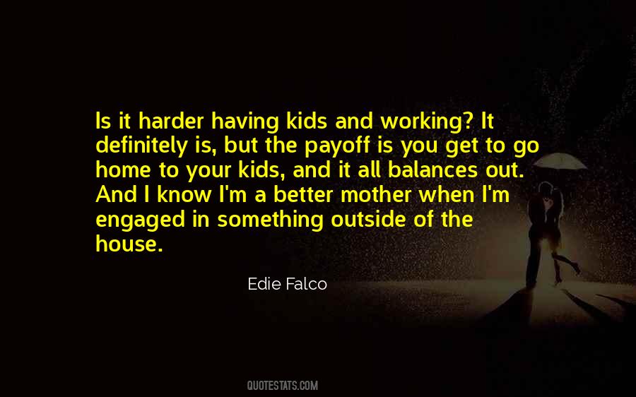 Edie Falco Quotes #1645503