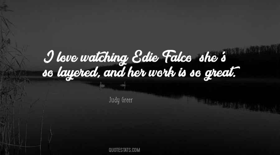 Edie Falco Quotes #329062