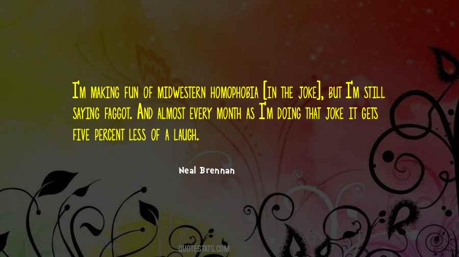Quotes About Making Fun Of Yourself #146578