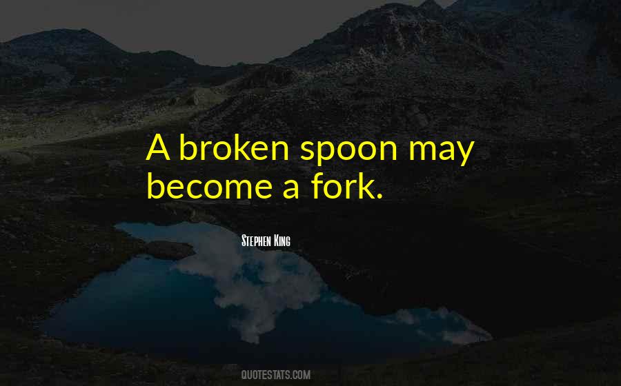 Quotes About Fork And Spoon #1659357