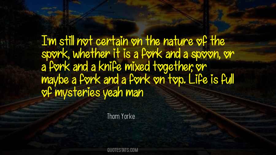 Quotes About Fork And Spoon #172293