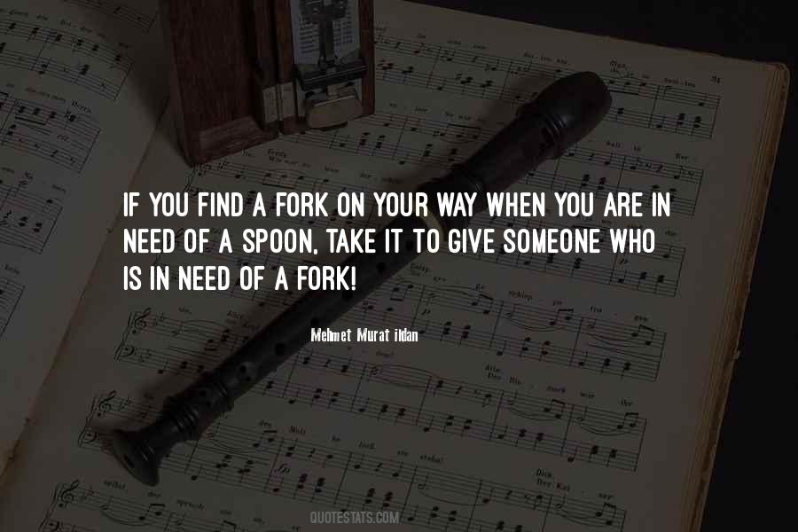 Quotes About Fork And Spoon #177300