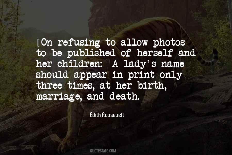 Edith Roosevelt Quotes #1372887