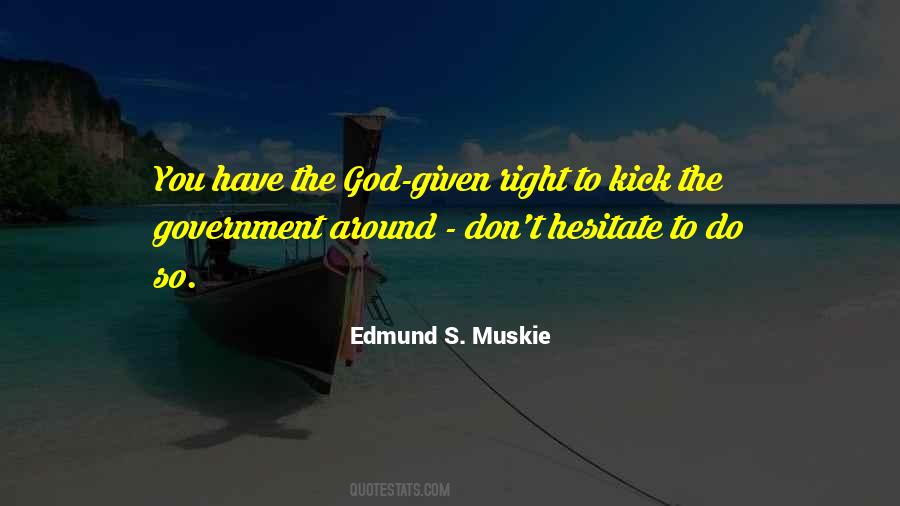 Edmund Muskie Quotes #14784