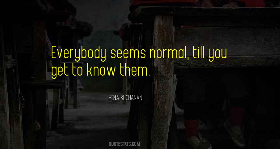 Edna Buchanan Quotes #192365