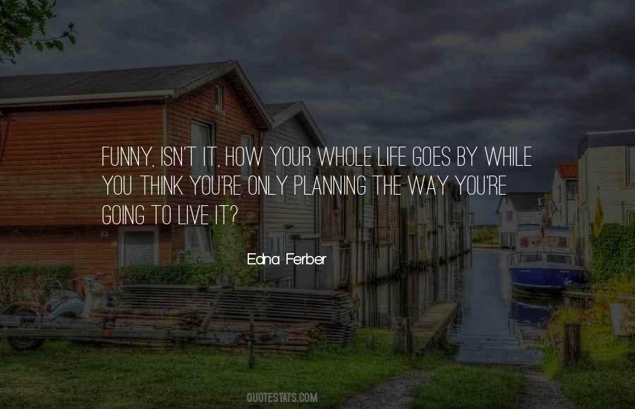 Edna Ferber Quotes #805687