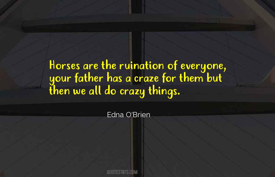Edna O'brien Quotes #777108