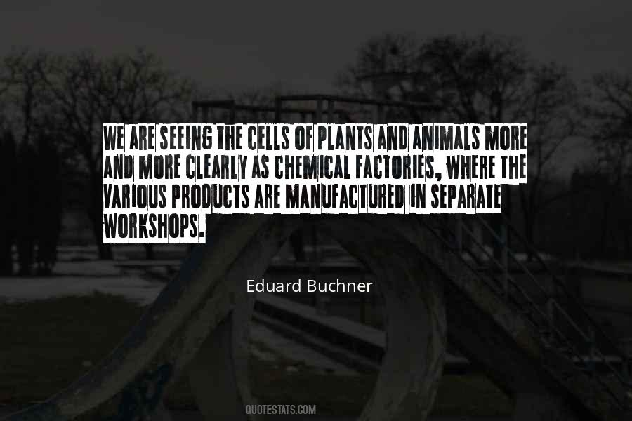 Eduard Buchner Quotes #1386118