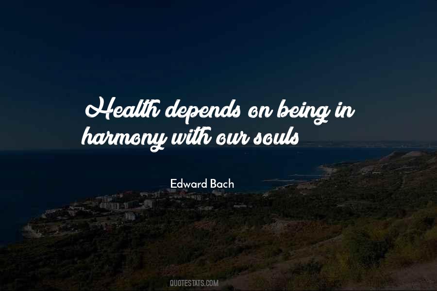 Edward Bach Quotes #884168