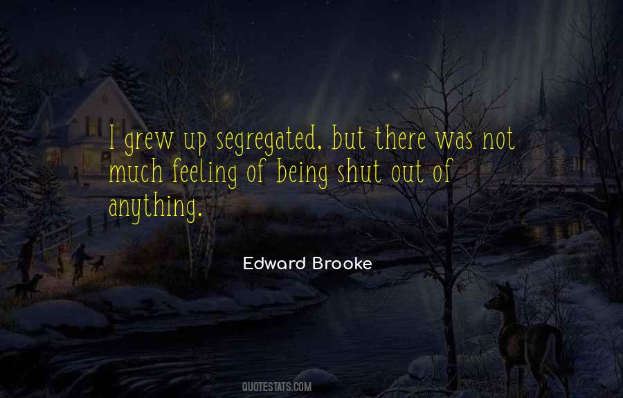 Edward Brooke Quotes #1250237