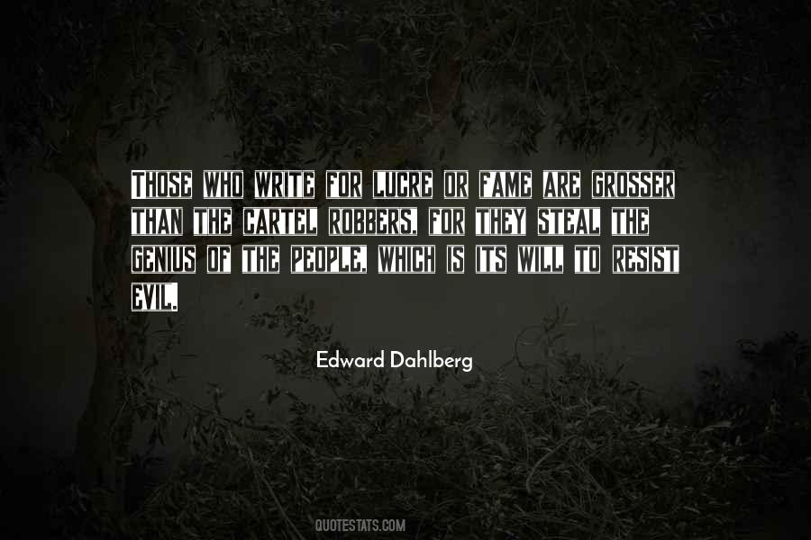 Edward Dahlberg Quotes #1068085