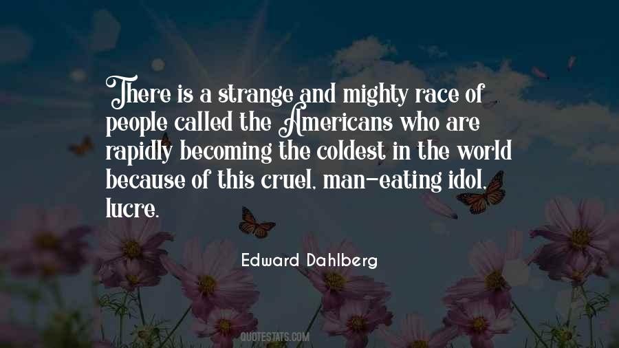 Edward Dahlberg Quotes #1759447