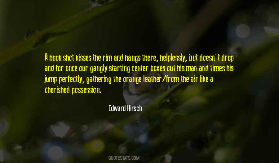 Edward Hirsch Quotes #643980