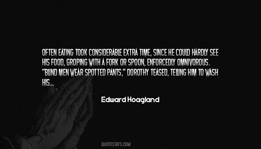 Edward Hoagland Quotes #1064140