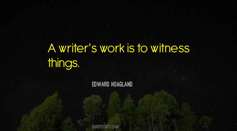 Edward Hoagland Quotes #201643