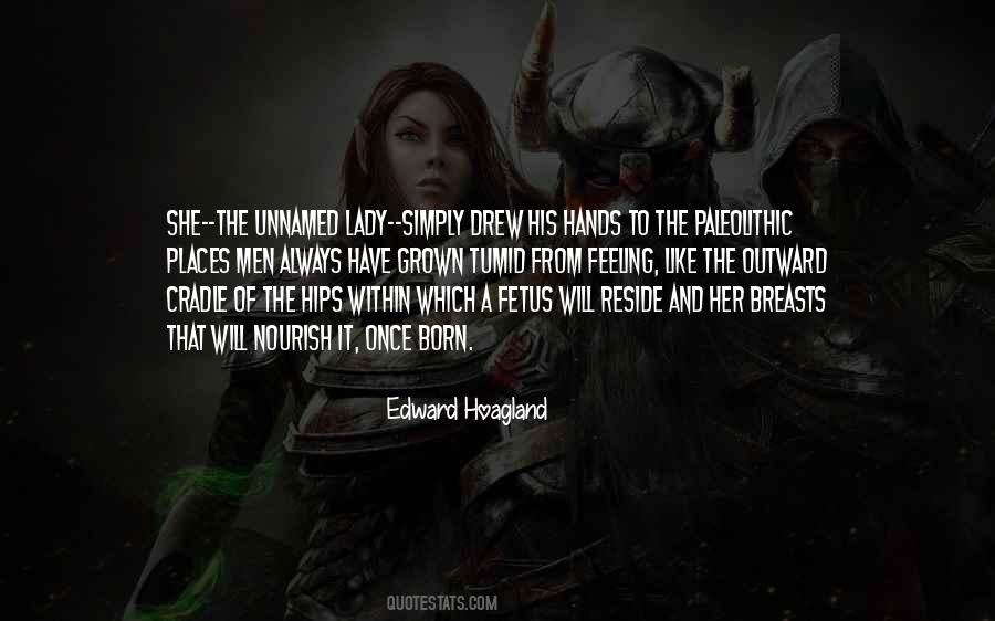 Edward Hoagland Quotes #323712