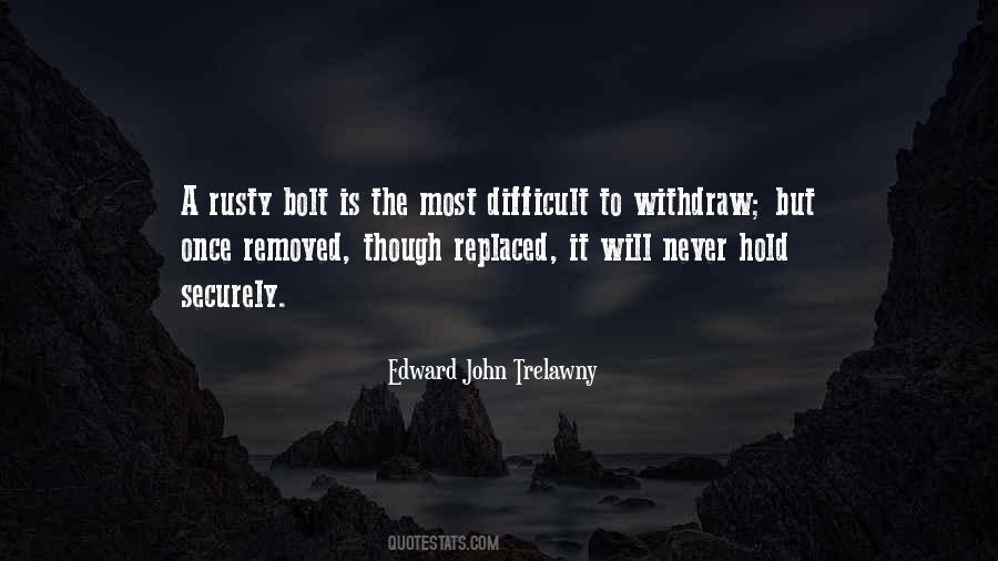 Edward John Trelawny Quotes #591626