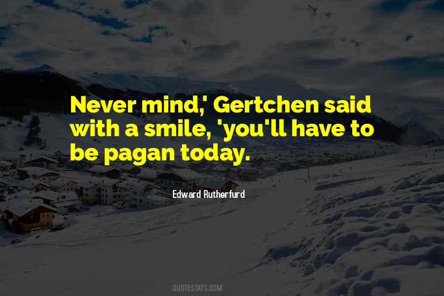 Edward Rutherfurd Quotes #222320