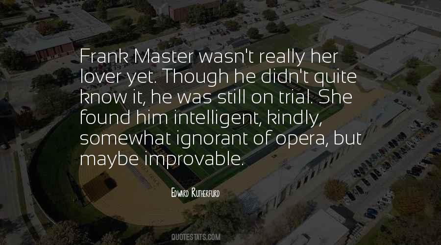 Edward Rutherfurd Quotes #485821