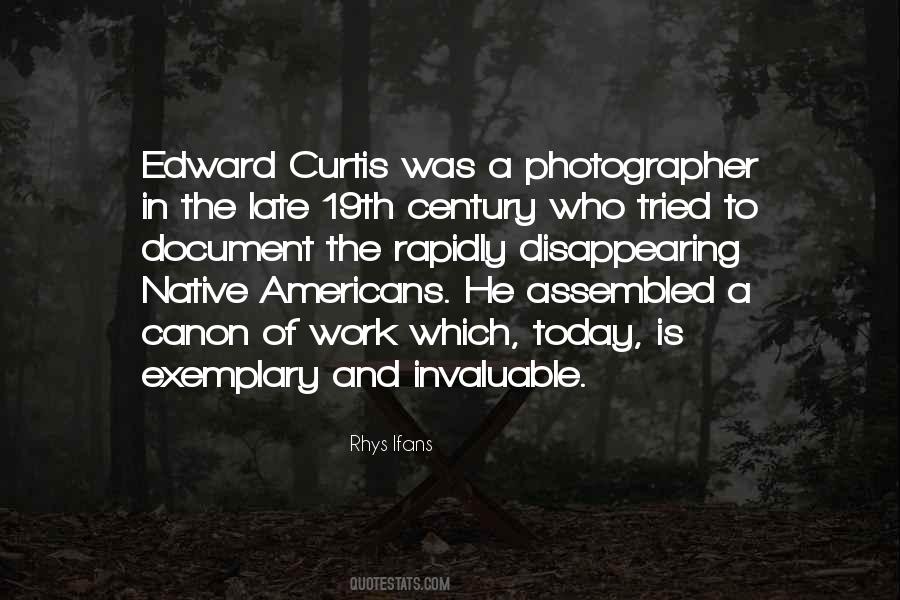Edward S Curtis Quotes #402399