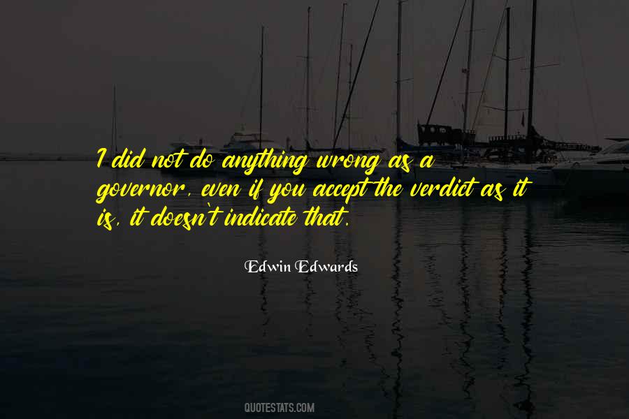 Edwin Edwards Quotes #1369014
