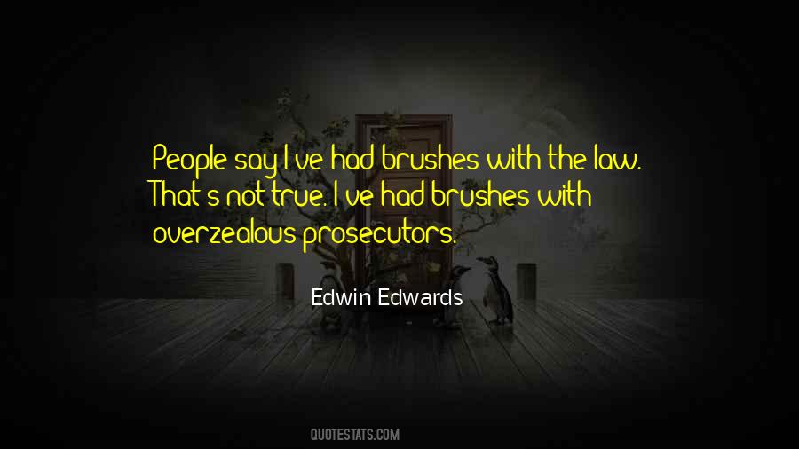 Edwin Edwards Quotes #879234