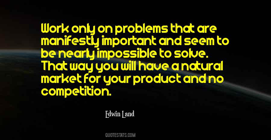 Edwin Land Quotes #1350017