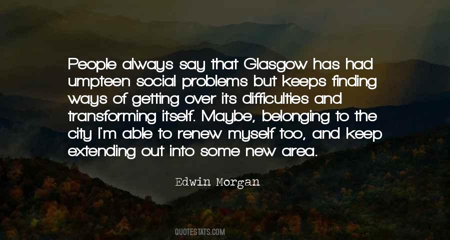 Edwin Morgan Quotes #810948