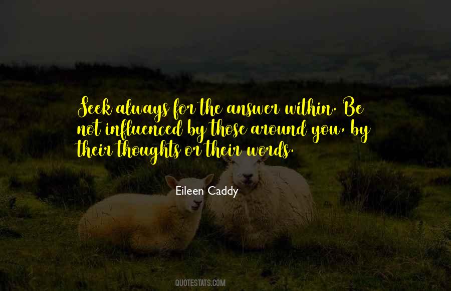 Eileen Caddy Quotes #1265284