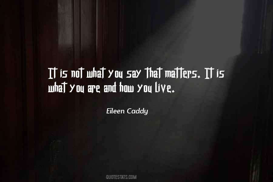 Eileen Caddy Quotes #437543