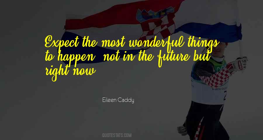 Eileen Caddy Quotes #629902