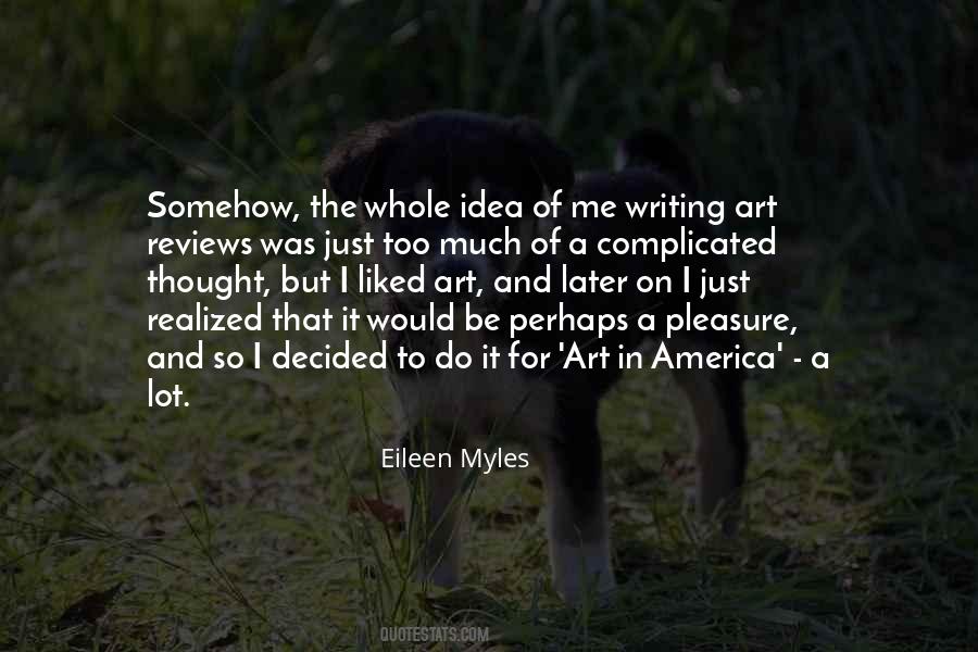 Eileen Myles Quotes #1799683