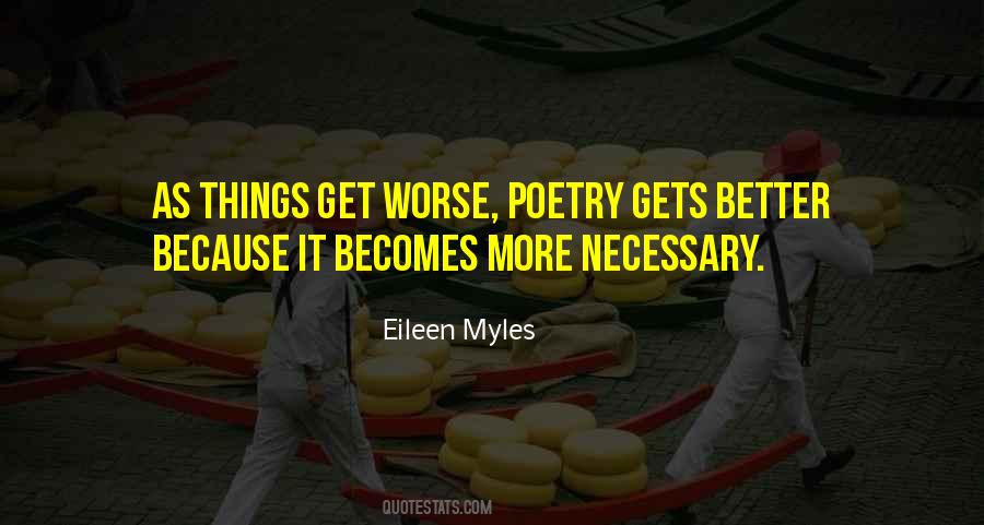 Eileen Myles Quotes #557264