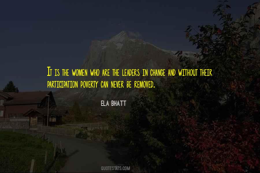 Ela Bhatt Quotes #1446531