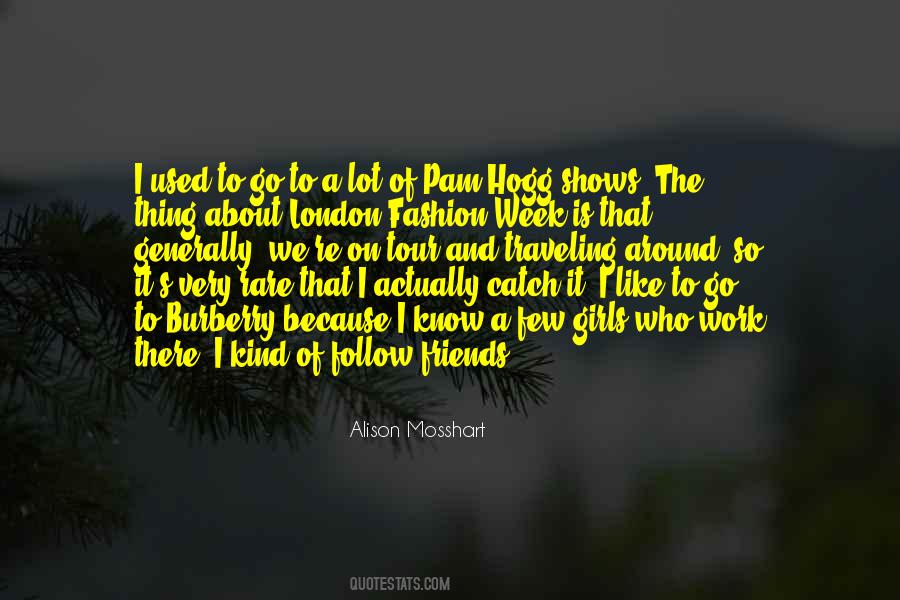 Quotes About London Fashion Week #1100560