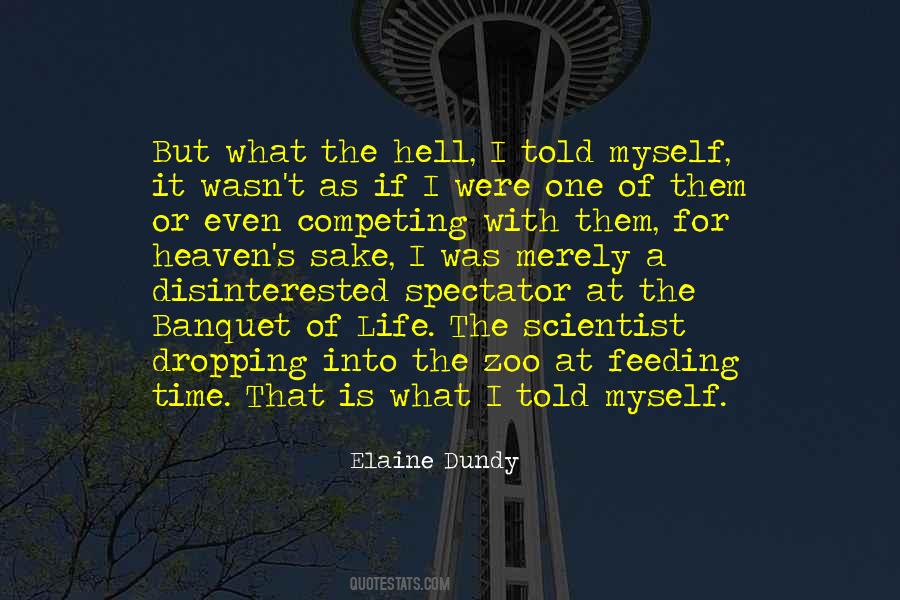 Elaine Dundy Quotes #1374304