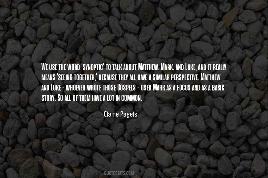 Elaine Pagels Quotes #416243