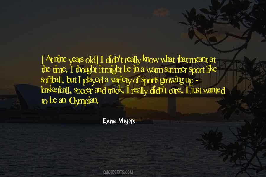 Elana Meyers Quotes #898121