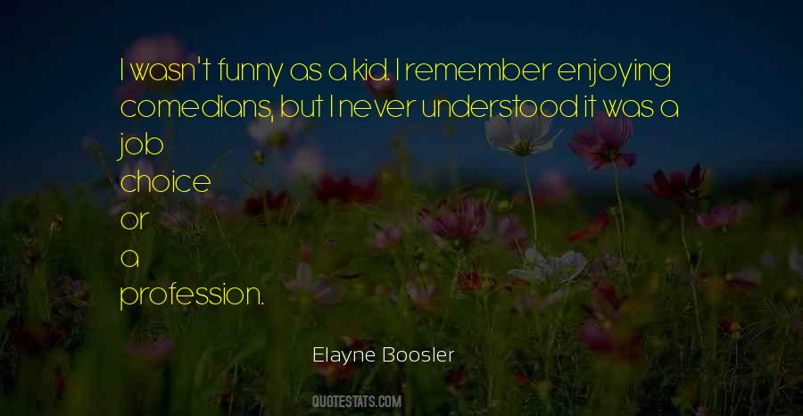 Elayne Boosler Quotes #1646596