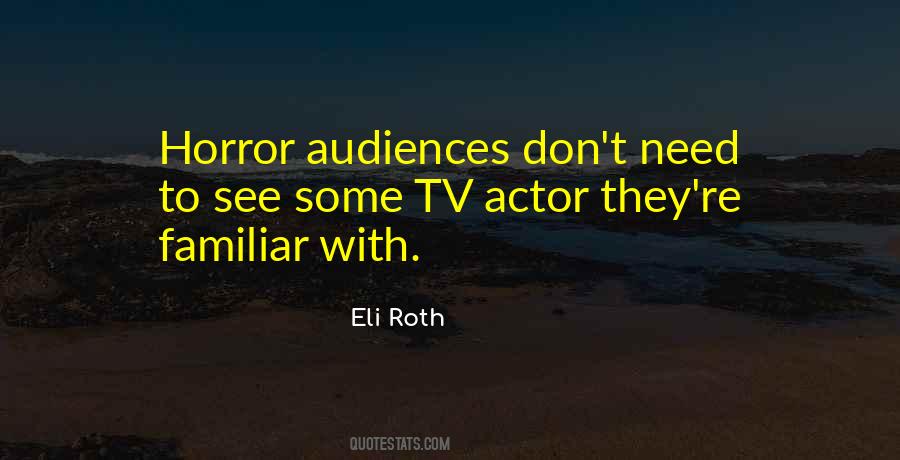 Eli Roth Quotes #1344549