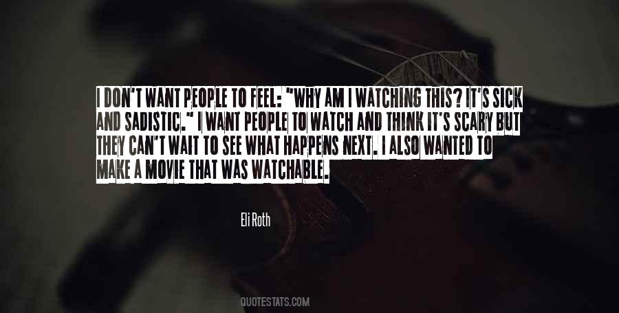 Eli Roth Quotes #193936